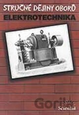 Stručné dějiny oborů - Elektrotechnika