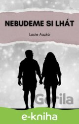 Nebudeme si lhát