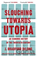 Slouching Towards Utopia