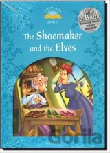 Classic Tales new 1: The Shoemaker and the Elves + Audio CD Pack