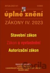 Aktualizace IV/1 2023 Stavební zákon - Zákon o vyvlastnění, Autorizační zákon