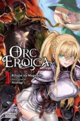 Orc Eroica 1: Conjecture Chronicles