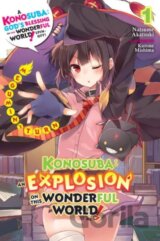 Konosuba: An Explosion on This Wonderful World! 1 (light novel)