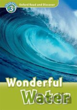 Oxford Read and Discover: Level 3: Wonderful Water + Audio CD Pack