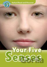 Oxford Read and Discover: Level 3: Your Five Senses +CD