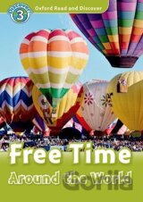 Oxford Read and Discover: Level 3: Free Time Around the World +CD