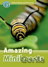 Oxford Read and Discover: Level 3:Amazing Minibeasts +CD