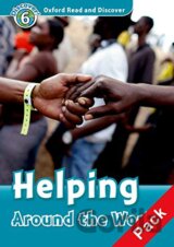 Oxford Read and Discover: Level 6: Helping around the world +CD