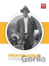 Přemysl Koblic: fotograf a publicista
