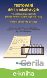 TESTOVÁNÍ dětí a mladistvých ve školských zařízeních při podezření z užití návykové látky