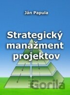 Strategický manažment projektov