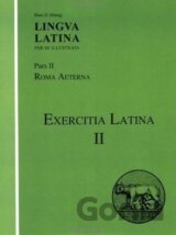 Lingua Latina (Pars II): Exercitia Latina II