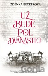 Už bude pol dvanástej