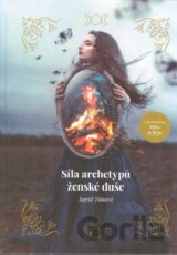 Síla archetypů ženské duše