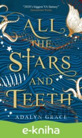 All the Stars and Teeth