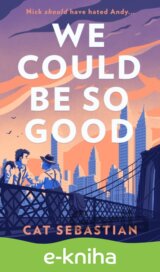 We Could Be So Good