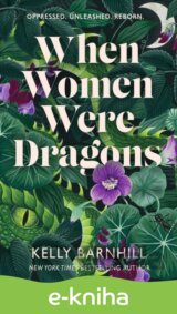 When Women Were Dragons