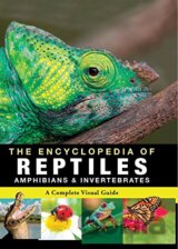Encyclopedia of Animals - Reptiles, Amphibians & Invertebrates