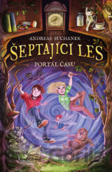 Šeptající les: Portál času
