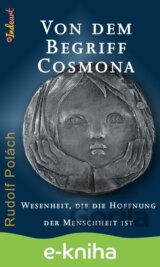VON DEM BEGRIFF COSMONA. Wesenheit, die die Hoffnung der Menschheit ist