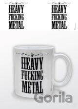 Heavy Fucking Metal