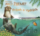 Ako žijeme? Príbeh o vydrách