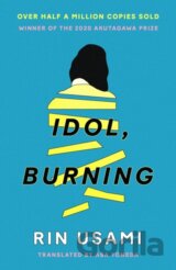 Idol, Burning