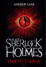 Mladý Sherlock Holmes: Smrtící mrak