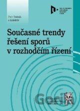 Současné trendy řešení sporů v rozhodčím řízení