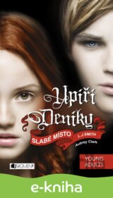 Upíří deníky – Slabé místo