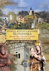 Zvonice, kostoly a kalvárie Slovenska