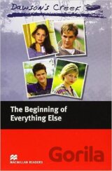 Macmillan Readers Elementary: Dawson's Creek 1: The Beginning of Everything Else