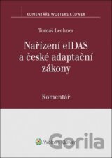 Nařízení eIDAS a české adaptační zákony