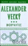 Alexander Veľký – Dobyvateľ (Kniha 3)
