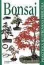 Bonsaj - praktická ilustrovaná príručka