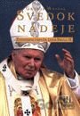 Svedok nádeje - životopis Jána Pavla II. (3.diel)