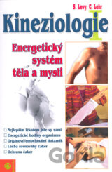 Kineziologie I. - Energetický systém těla a mysli