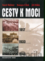 Cesty k moci 1917, 1933, 1948