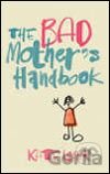 The Bad Mothers Handbook