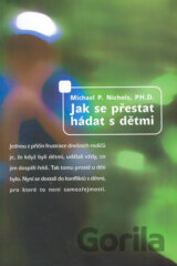 Jak se přestat hádat s dětmi