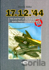 Největší letecká bitva nad protektorátem 17.12.´44