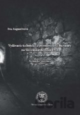 Vydávanie technickej a prírodovednej literatúry na Slovensku do roku 1918