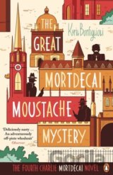 The Great Mordecai Moustache Mystery
