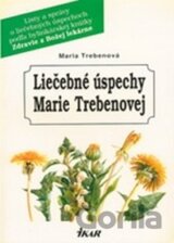 Liečebné úspechy Marie Trebenovej
