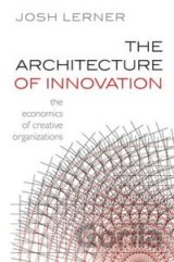 The Architecture of Innovation