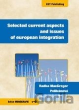 Selected current aspects and issues of european integration