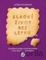 Sladký život bez lepku (slovenský jazyk)
