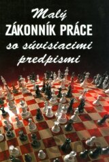 Malý zákonník práce so súvisiacimi predpismi