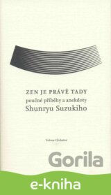 Zen je právě tady