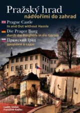 Pražský hrad - nádvořími do zahrad